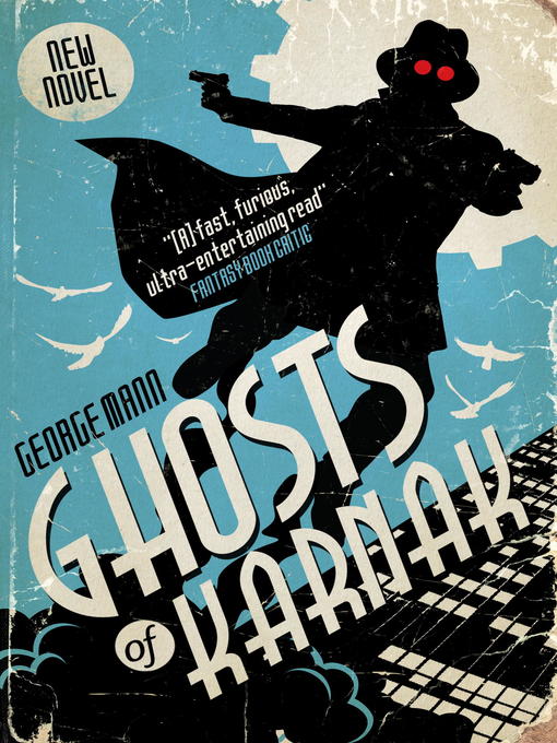 Title details for Ghosts of Karnak by George Mann - Available